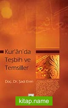 Kur’an’da Teşbih ve Temsiller