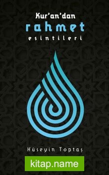 Kuran’dan Rahmet Esintileri