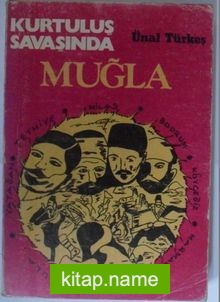 Kurtuluş Savaşında Muğla Kod: 12-G-37