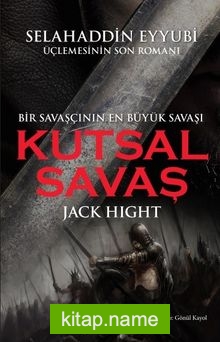 Kutsal Savaş  Bir Savaşçının En Büyük Savaşı