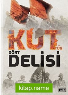 Kut’un Dört Delisi