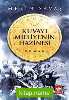 Kuvayı Milliye’nin Hazinesi