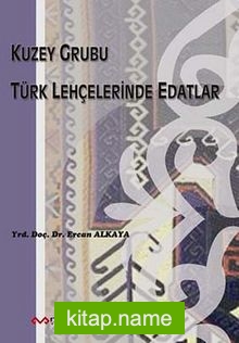 Kuzey Grubu Türk Lehçelerinde Edatlar