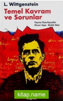 L. Wittgenstein : Temel Kavram ve Sorunlar
