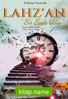 Lahz’an “Bir Başka İklim”