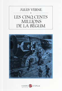 Les Cinq Cents Millions De La Begum