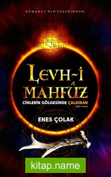 Levh-i Mahfuz Cinlerin Gölgesinde Çaldıran