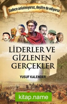 Liderler ve Gizlenen Gerçekler
