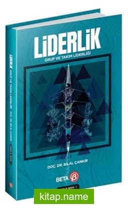 Liderlik: Grup ve Takım Liderliği