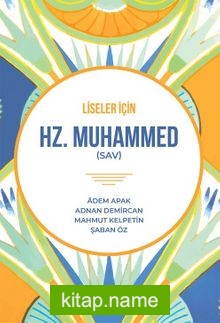 Liseler İçin Hz. Muhammed (Sav)