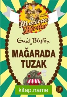 Maceracı Dörtler / Mağarada Tuzak