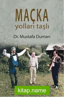 Maçka Yolları Taşlı