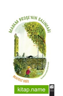Madam Broşe’nin Salıncağı