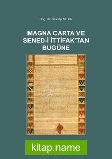 Magna Carta ve Sened-i İttifak’tan Bugüne