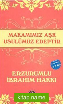 Makamımız Aşk Usulümüz Edeptir