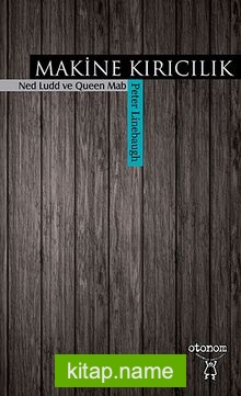 Makine Kırıcılık – Ned Ludd ve Queen Mab