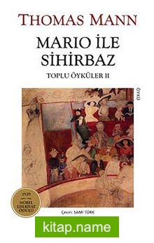 Mario ile Sihirbaz / Toplu Öyküler II