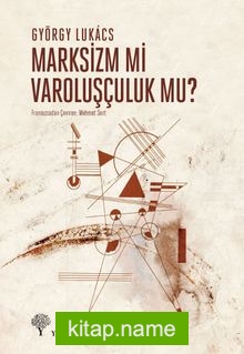 Marksizm mi Varoluşçuluk mu? kitap kapağı