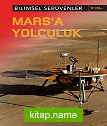 Mars’a Yolculuk / Bilimsel Serüvenler