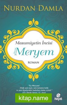 Masumiyetin İncisi Hazreti Meryem