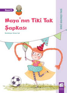 Maya’nın Tiki Tak Şapkası