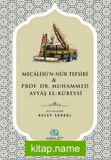 Mecalisü’n-Nûr Tefsiri Prof. Dr. Muhammed Ayyaş el-Kübeysî (Tanıtım Kitapçığı)