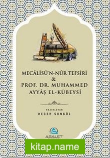 Mecalisü’n-Nûr Tefsiri  Prof. Dr. Muhammed Ayyaş el-Kübeysî (Tanıtım Kitapçığı)