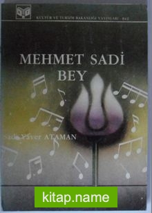 Mehmet Sadi Bey Kod: 7-H-8