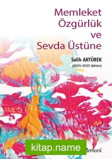 Memleket Özgürlük ve Sevda Üstüne