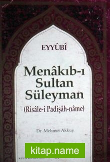 Menakıb-ı Sultan Süleyman (Risale-i Padişahname) (Kod:2-H-43)