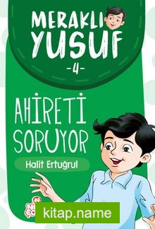Meraklı Yusuf  Ahireti Soruyor / Meraklı Yusuf 4
