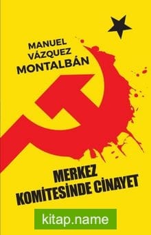 Merkez Komitesinde Cinayet