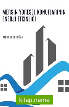 Mersin Yöresel Konutlarının Enerji Etkinliği