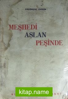 Meşhedi Aslan Peşinde (2-A-21)