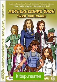 Mesleklerinde Öncü Türk Kadınları / Hikayeli Boyama Kitabı -12