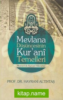 Mevlana Düşüncesinin Kur’ani Temelleri