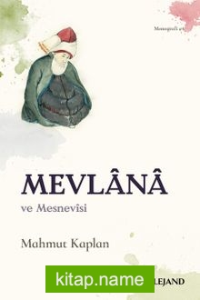 Mevlana ve Mesnevisi