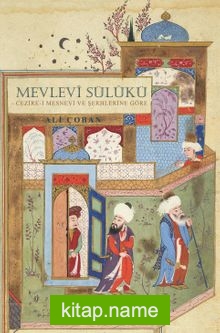 Mevlevî Sülûkü Cezire-i Mesnevi ve Şerhlerine Göre
