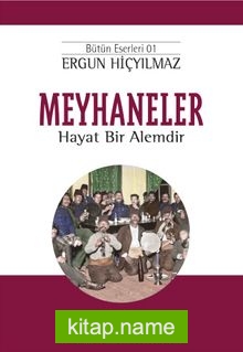 Meyhaneler  Hayat Bir Alemdir