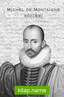 Michel de Montaigne Sözleri