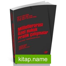Milletlerarası Özel Hukuk Pratik Çalışmalar