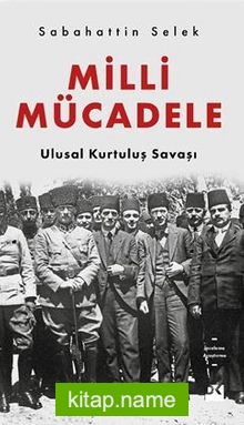 Milli Mücadele Ulusal Kurtuluş Savaşı