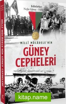 Millî Mücadele’nin Güney Cepheleri