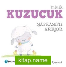 Minik Kuzucuk Şapkasını Arıyor (1+ Yaş Hikaye Kitabı)