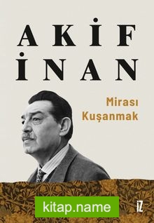 Mirası Kuşanmak