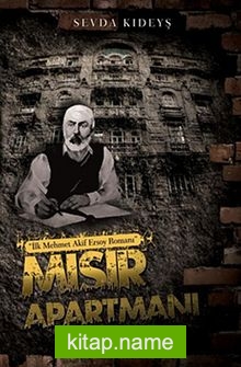 Mısır Apartmanı – İlk Mehmet Akif Ersoy Romanı