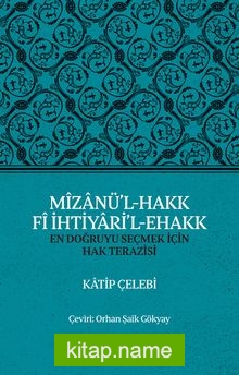 Mîzanü’l-Hakk Fî İhtiyari’l-Ehakk