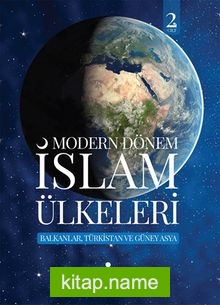 Modern Dönem İslam Ülkeleri (2. Cilt)