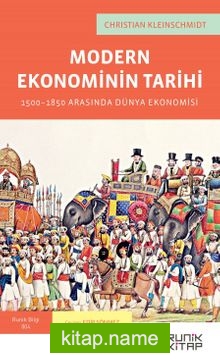 Modern Ekonominin Tarihi 1500-1850 Arasında Dünya Ekonomisi