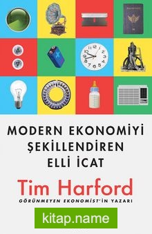 Modern Ekonomiyi Şekillendiren Elli İcat